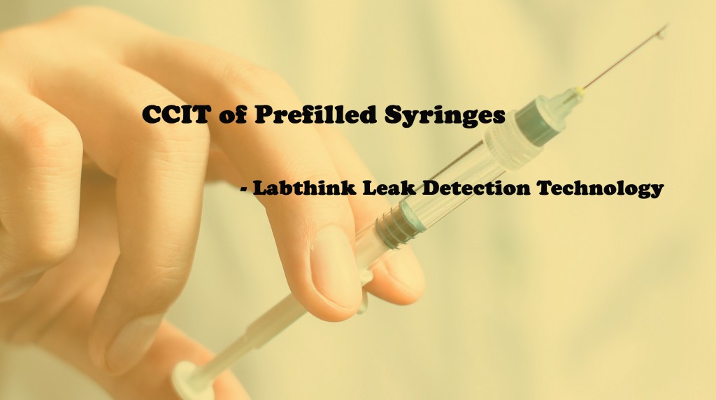 CCIT of Prefilled Syprings